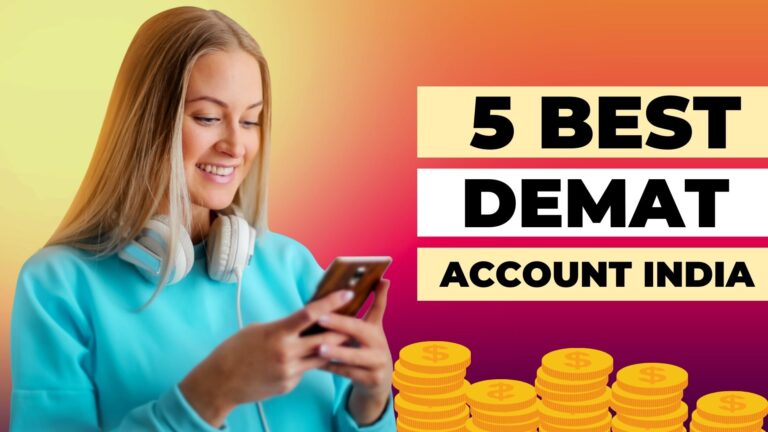 5 Best Demat Account India